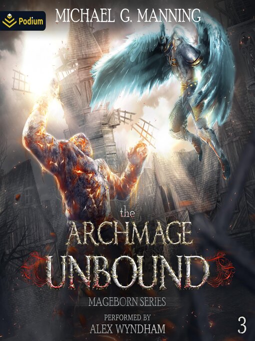 Title details for The Archmage Unbound by Michael G. Manning - Available